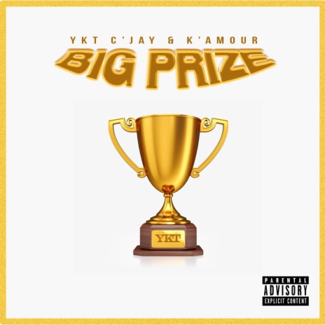 The Big Prize (feat. K'amour) | Boomplay Music