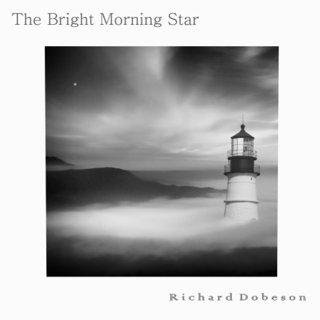 The Bright Morning Star | Boomplay Music