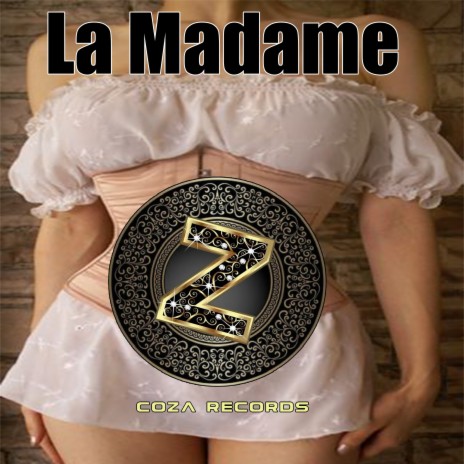 La Madame ft. De La Crem | Boomplay Music