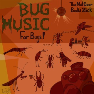Bug Music For Bugs!