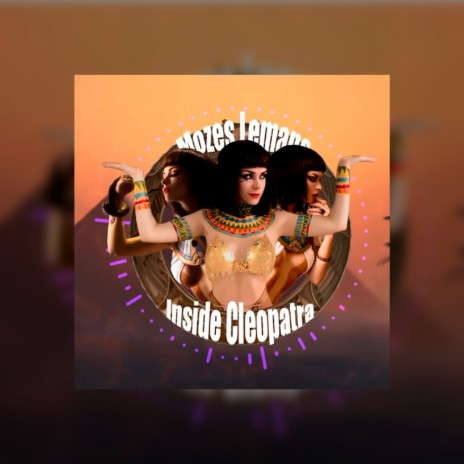 Inside Cleopatra | Boomplay Music