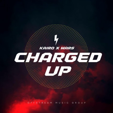 Charged Up ft. MARS | Boomplay Music