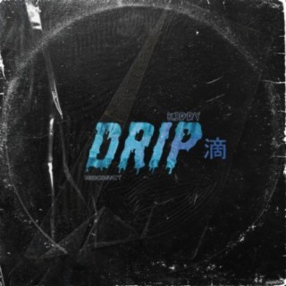 Drip (feat. Brocoshit)