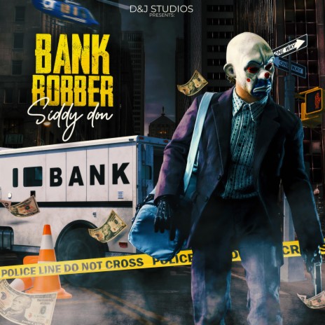 Bank Robber | Boomplay Music