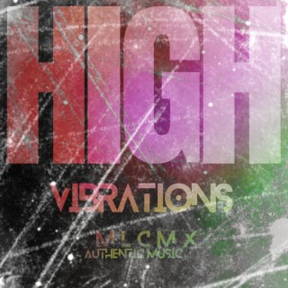 High Vibrations (feat. MLCMX)