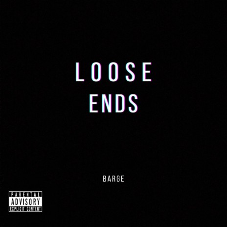 Loose Ends | Boomplay Music