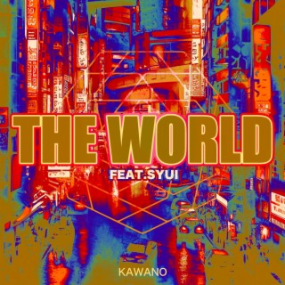 The World (Extended Mix)