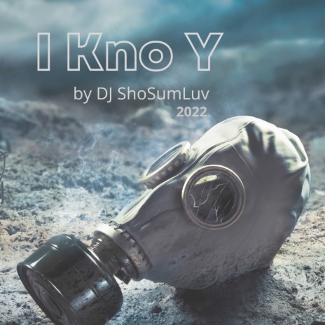 I Kno Y | Boomplay Music