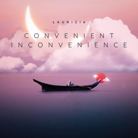 Convenient Inconvenience | Boomplay Music