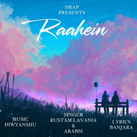 Raahein ft. Diwyanshu, Banjara & Arabsi