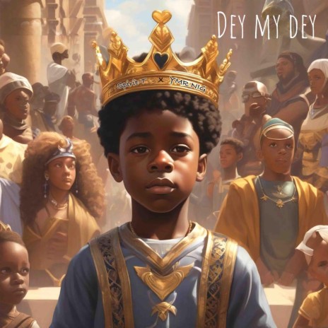 Dey My Dey ft. YMR NIG | Boomplay Music