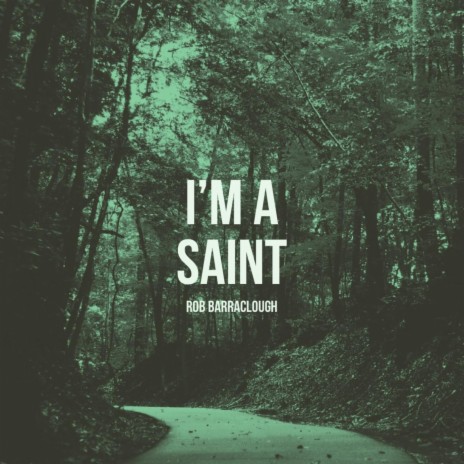 I'm a Saint | Boomplay Music