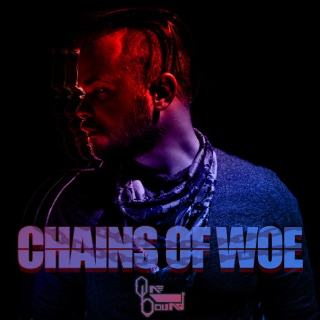 Chains of Woe | Boomplay Music
