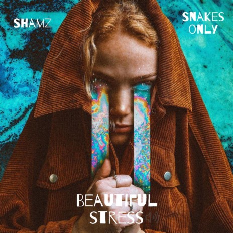 Beautiful Stress (feat. Snakes Only) | Boomplay Music