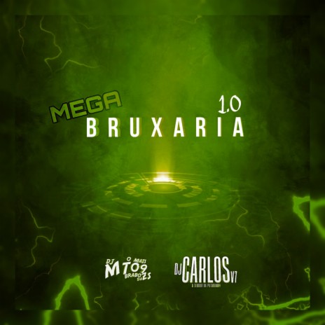 MEGA BRUXARIA 1.0 ft. DJ MT09 | Boomplay Music