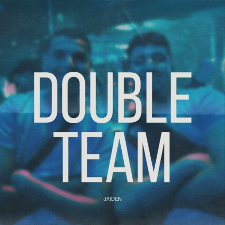 Double Team | Boomplay Music