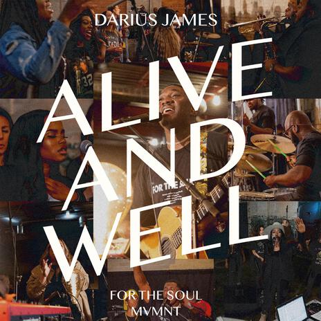 Alive & Well ft. For The Soul | Boomplay Music