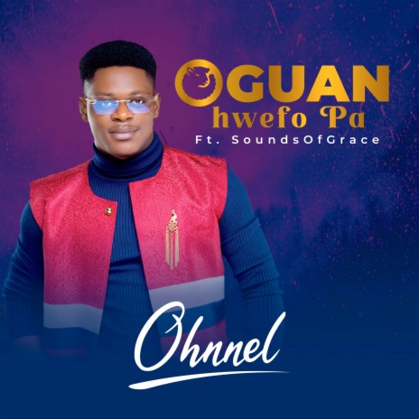 Oguanhwefo Pa ft. SoundsOfGrace | Boomplay Music