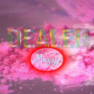 Dealer Mazzy