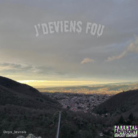 J'DEVIENS FOU | Boomplay Music