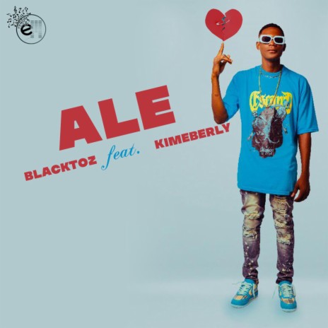 ALE ft. BlackToz & Kimeberly | Boomplay Music