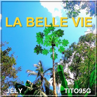 La belle vie