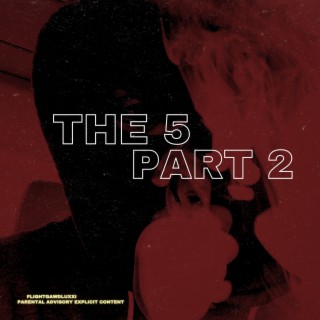 The 5: Part 2