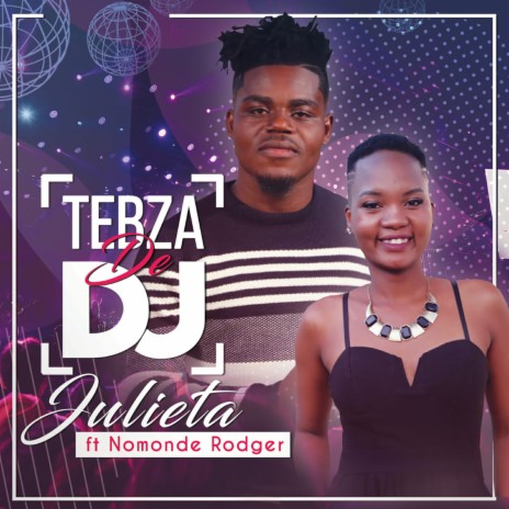 Julieta ft. Nomonde Rodger | Boomplay Music