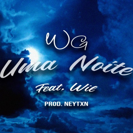 Uma Noite ft. Wil | Boomplay Music