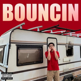 Bouncin lyrics | Boomplay Music