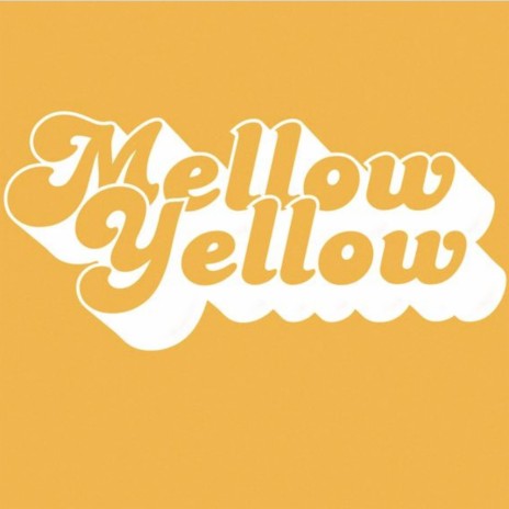 Mellow Yellow ft. P.A. | Boomplay Music