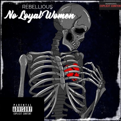 No Loyal Women | Boomplay Music