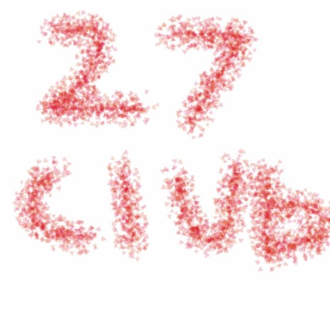 27 club | Boomplay Music