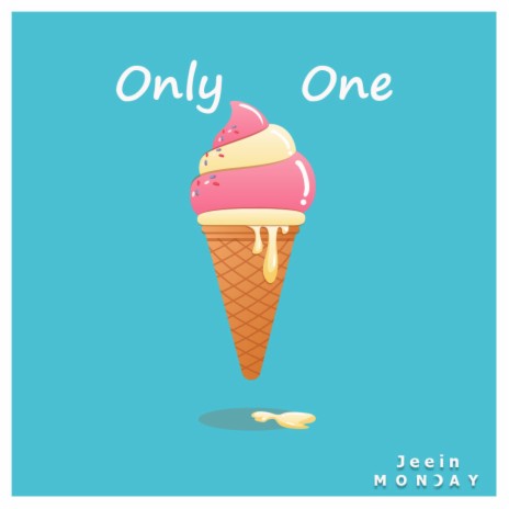 Only one (feat. Jeein) | Boomplay Music