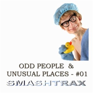 Odd People & Unusual Places, Vol. 1