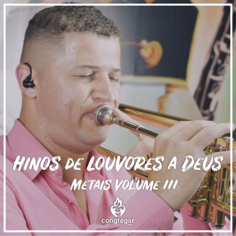 Hino 283 - Quero, Ó Senhor, Ir Contigo ao Céu - Trombone - Ccb ft. Henrique Souza | Boomplay Music