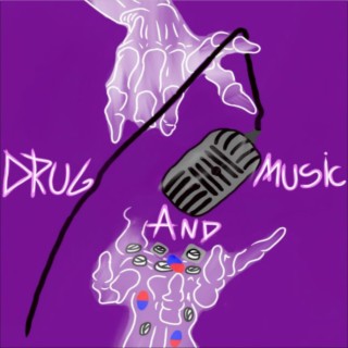 Drug And Music