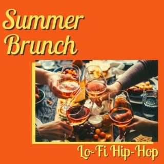 Summer Brunch: Lo-Fi Hip-Hop for Restaurant on Brunch Time