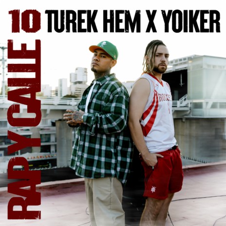 Rap y Calle No. 10 ft. Yoiker | Boomplay Music