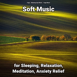 Soft Music for Sleeping, Relaxation, Meditation, Anxiety Relief