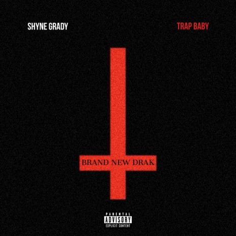 Brand New Drak ft. Trap Baby | Boomplay Music