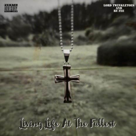 Living Life At The Fullest ft. RF.Tee | Boomplay Music