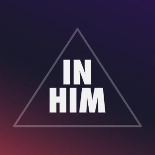 In Him (Live!)