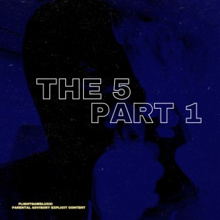 The 5: Part 1