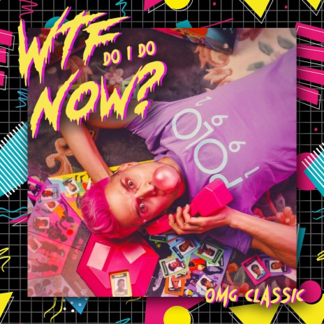 WTF Do I Do Now? (Remix) | Boomplay Music