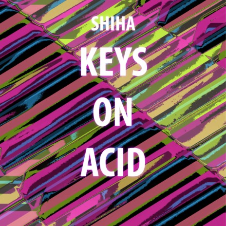 Keys On Acid (Extended Mix) | Boomplay Music