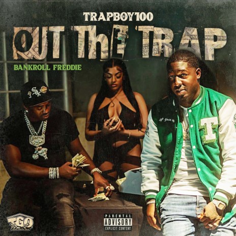 Out the Trap ft. Bankroll Freddie | Boomplay Music