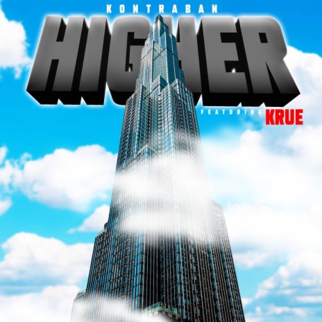 Higher ft. Krue | Boomplay Music