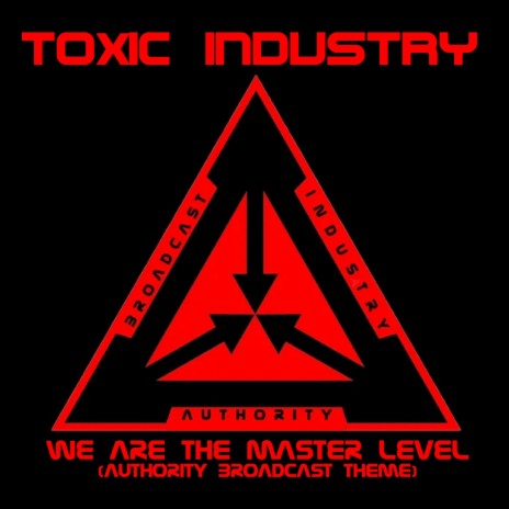 We Are The Master Level (Authority Broadcast Theme)