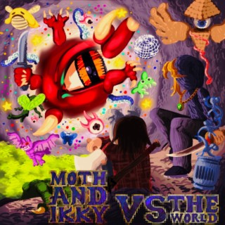 Moth & Ikky VS The World